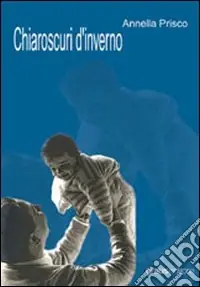 Chiaroscuri d‘inverno Compra Adesso
