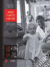 Nuovo Arrivo Andrea ti aspetto a San Siro. Viaggio fotografico dal buio alla luce
