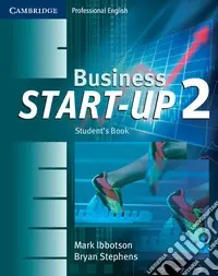 Business start-up 2. Student‘s book. Per le Scuole superiori Professionale