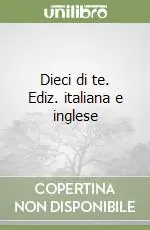 Dieci di te. Ediz. italiana e inglese Nuovo Arrivo