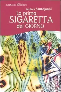 Occasione Imperdibile La prima sigaretta del giorno