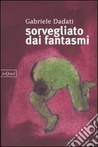 Sorvegliato dai fantasmi Quantità Limitata