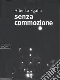 Senza commozione Promozione Esclusiva