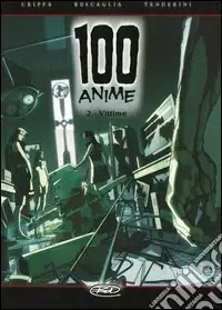 Vittime. 100 anime. Vol. 2 Prezzo Basso