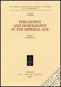 Philosophy and doxography in the Imperial Age Compra Adesso