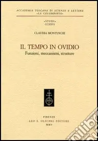Offerta Il tempo in Ovidio. Funzioni, meccanismi, strutture