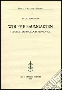 Di Tendenza Wolff e Baumgarten. Studi di terminologia filosofica