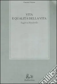 Acquista Ora Vita e qualità della vita. Saggio su Mandeville