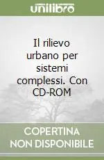 Promozione Il rilievo urbano per sistemi complessi. Con CD-ROM