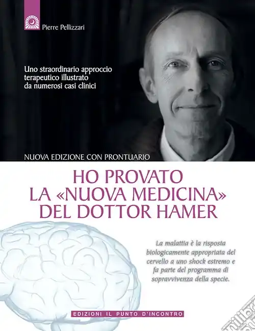 Ho provato la «nuova medicina» del dottor Hamer. Uno straordinario approccio terapeutico illustrato da numerosi casi clinici Prezzo Di Fabbrica