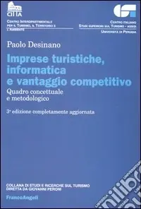 Spedizione Espresso Imprese turistiche, informatica e vantaggio competitivo. Quadro concettuale e metodologico