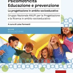 Offerta Psicomotricità. Educazione e prevenzione. La progettazione in ambito socioeducativo
