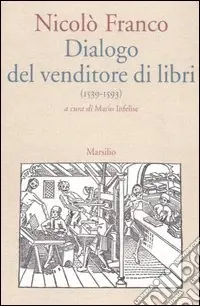 Dialogo del venditore di libri (1539/1593) Compra Oggi Stesso