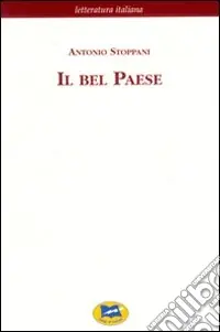 Il Bel Paese. Conversazioni sulle bellezze naturali, la geologia e la geografia fisica dell‘Italia Compra Online