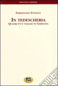 Ultima Occasione In tedescheria. Quadri d‘un viaggio in Germania