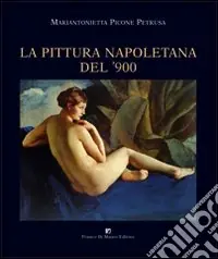 La pittura napoletana del ‘900 Prezzo Basso