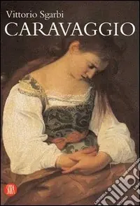 Saldi Caravaggio. Ediz. illustrata