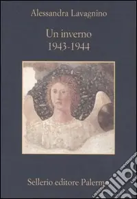 A Buon Prezzo Un inverno. 1943-1944. Testimonianze e ricordi sulle operazioni per la salvaguardia delle opere d‘arte italiane durante la seconda guerra mondiale