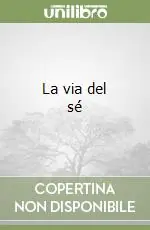 Ultima Occasione La via del sé