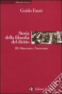 Storia della filofia del diritto. Vol. 3 Ottocento e Novecento Pagamento Sicuro