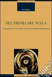 Vendita Finale Nel prisma del nulla. L‘esperienza del non-essere nella drammaturgia shakespeariana
