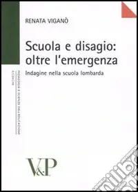 Offerta Del Giorno Scuola e disagio oltre l‘emergenza. Indagine nella scuola lombarda