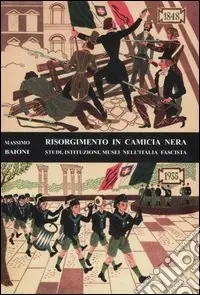 Miglior Prezzo Risorgimento in camicia nera. Studi, istituzioni, musei nell‘Italia fascista