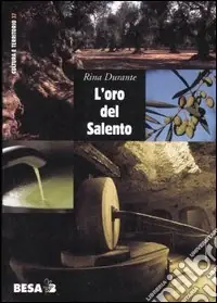 Promozione Esclusiva L‘oro del Salento. Per una storia sociale dell‘olio d‘oliva in terra d‘Otranto dalle origini alla DOP