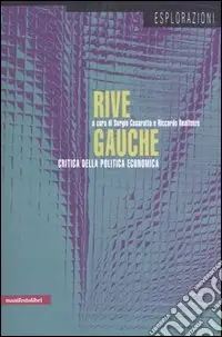 Rive gauche. Critica della politica economica Reso Gratuito