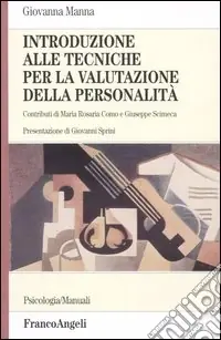 Introduzione alle tecniche per la valutazione della personalità Ultimissimo Modello
