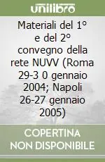 Esclusivo Materiali del 1° e del 2° convegno della rete NUVV (Roma 29-3 0 gennaio 2004; Napoli 26-27 gennaio 2005)