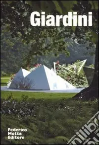 Prezzo Scontato Giardini. Ediz. illustrata