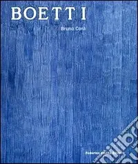 AlighieroeBoetti. Catalogo della mostra (Cosenza, 17 dicembre-26 febbraio 2006). Ediz. italiana e inglese Ultime Pezzi
