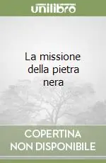 Promozione Esclusiva La missione della pietra nera