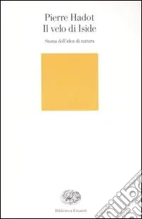 Il velo d‘Iside. Storia dell‘idea di natura Occasione Imperdibile