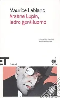 Arsène Lupin, ladro gentiluomo Più Venduto
