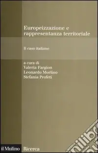 Europeizzazione e rappresentanza territoriale. Il caso italiano Non Perdere
