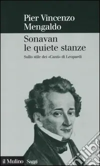 Must-Have Sonavan le quiete stanze. Sullo stile dei «Canti» di Leopardi