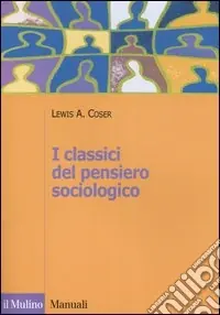 Ultime Pezzi I classici del pensiero sociologico