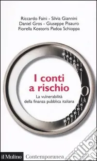 Vendita Finale I conti a rischio. La vulnerabilità della finanza pubblica italiana