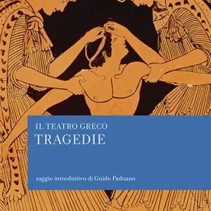 Il teatro greco. Tragedie Promozione