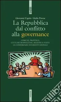 La Repubblica dal conflitto alla governance Bestseller
