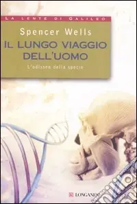 Il lungo viaggio dell‘uomo. L‘odissea della specie Promo Stagionale
