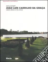Compra Online João Luís Carrilho da Graça. Opere e progetti. Ediz. illustrata