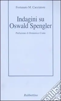 Ultima Occasione Indagini su Oswald Spengler