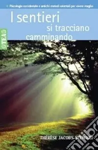 Professionale I sentieri si tracciano camminando