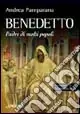 Ultimissimo Modello Benedetto. Padre di molti popoli