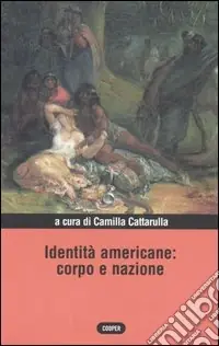 Identità americane corpo e nazione Più Venduto