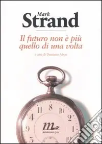 Compra Online Il futuro non è più quello di una volta. Testo inglese a fronte