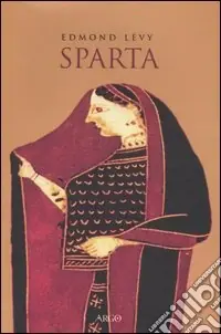 Sparta. Storia politica e sociale fino alla conquista romana Economico